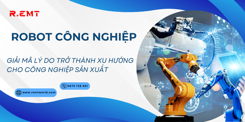 Robot công nghiệp và xu hướng 2025