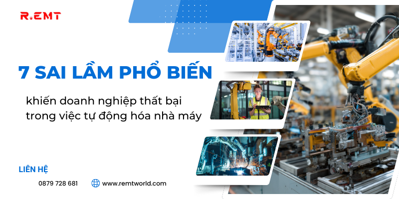 7 sai lầm phổ biến khiến doanh nghiệp thất bại trong việc tự động hóa