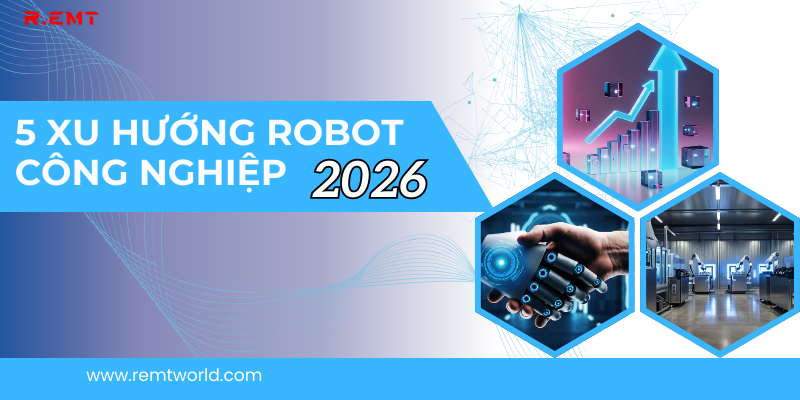 Xu hướng robot công nghiệp 2026 theo IFR - Liên đoàn Robot Quốc tế